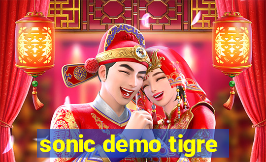 sonic demo tigre