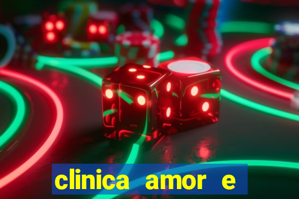 clinica amor e saude pirituba