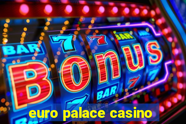 euro palace casino