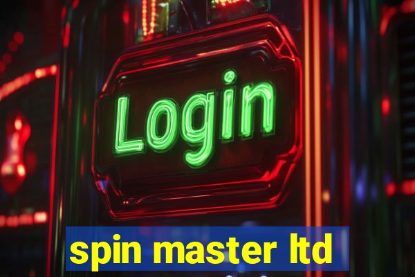 spin master ltd