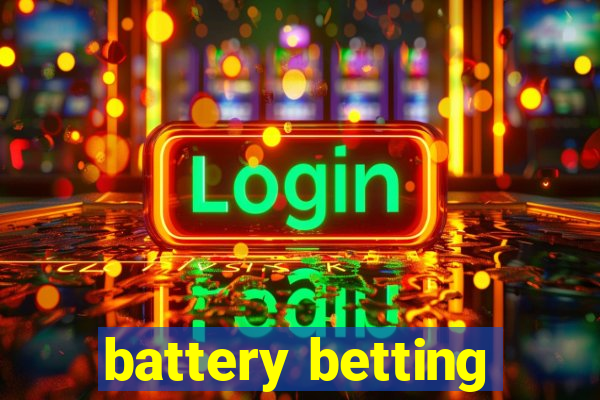 battery betting