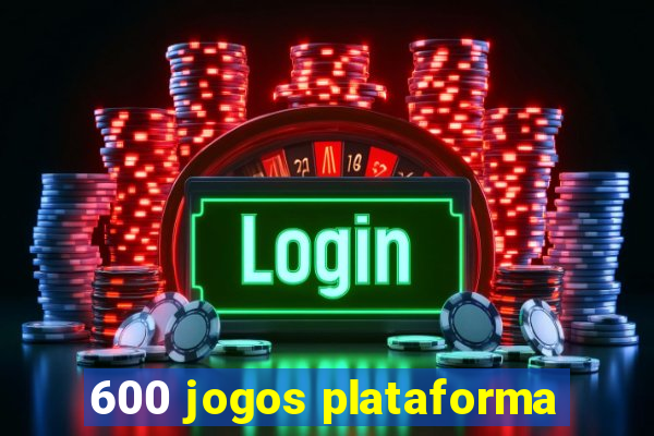 600 jogos plataforma