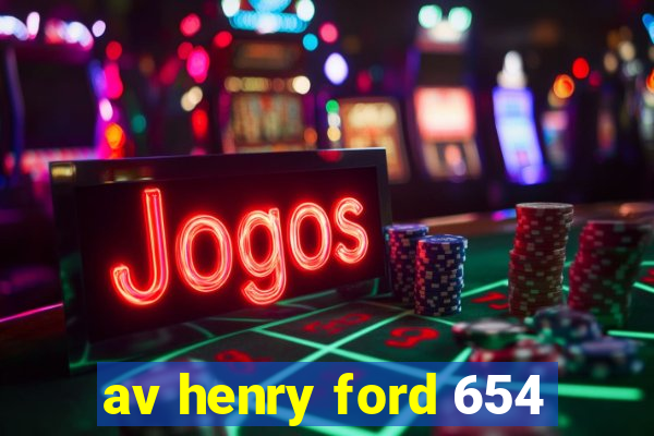 av henry ford 654