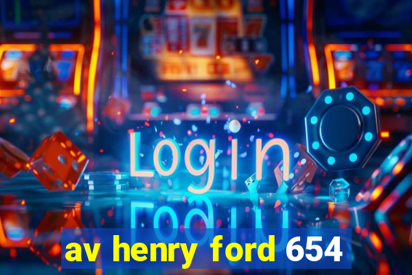 av henry ford 654