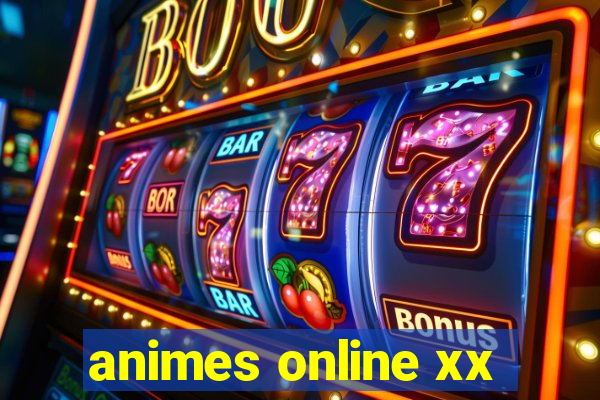 animes online xx