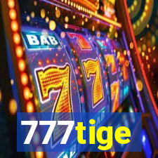 777tige