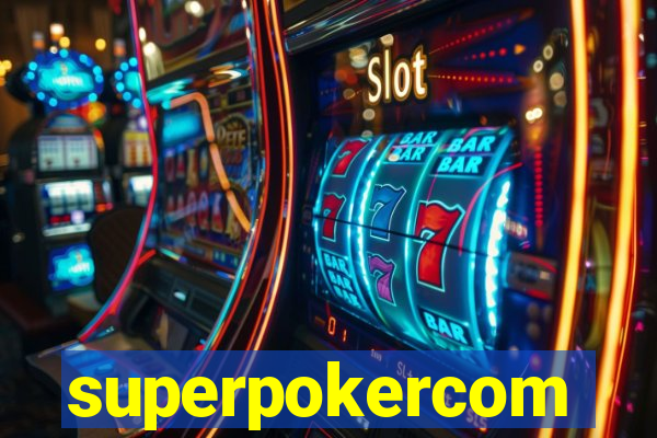 superpokercom