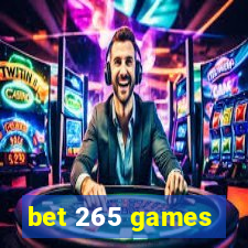 bet 265 games