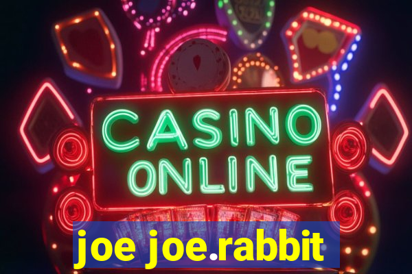 joe joe.rabbit