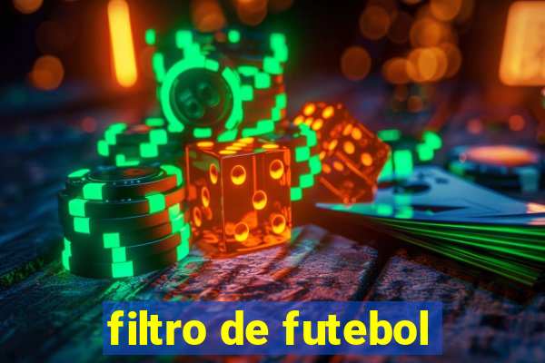 filtro de futebol