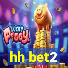 hh bet2