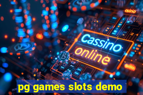 pg games slots demo