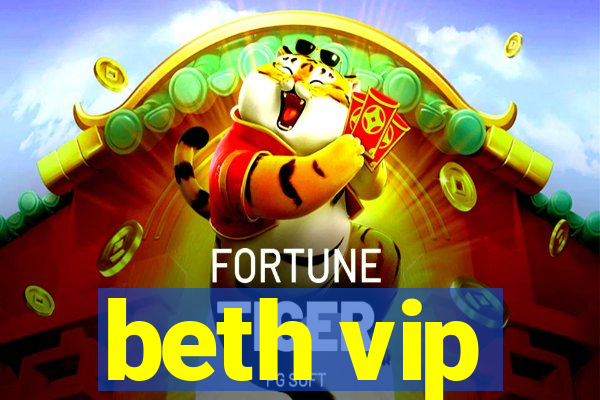 beth vip