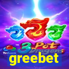 greebet