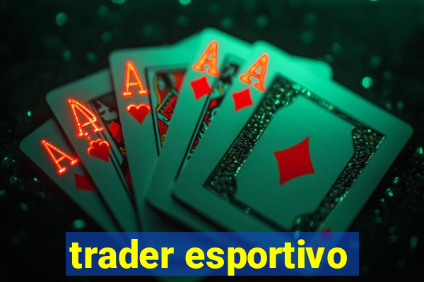 trader esportivo