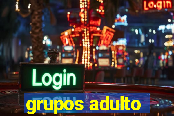 grupos adulto