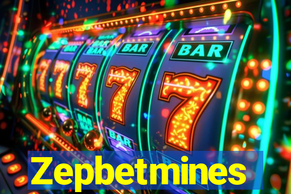 Zepbetmines