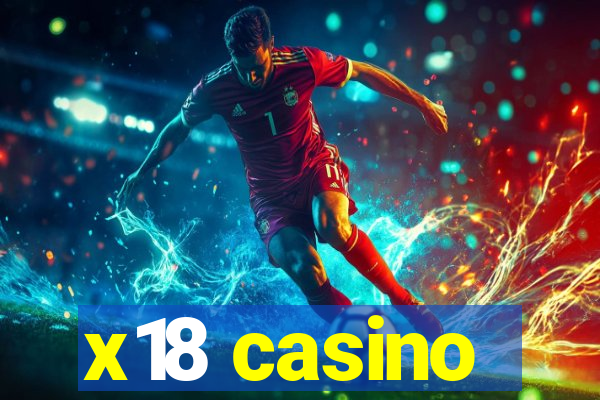 x18 casino