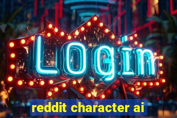 reddit character ai