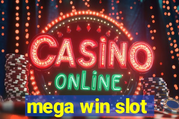 mega win slot