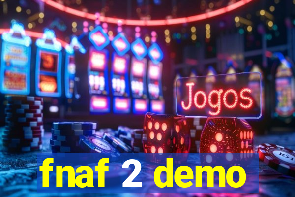 fnaf 2 demo