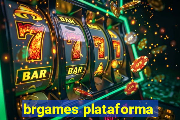 brgames plataforma