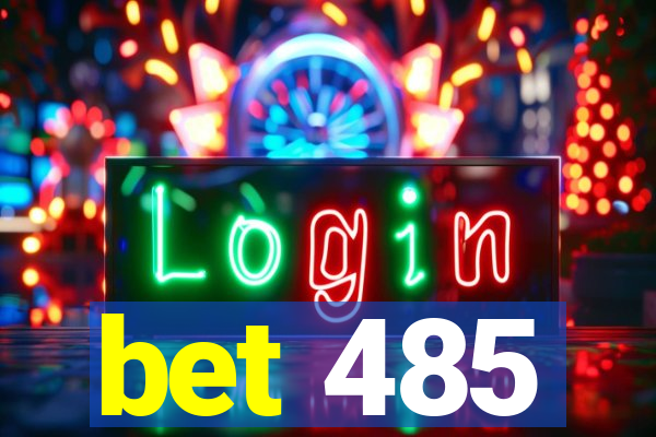 bet 485