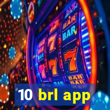 10 brl app