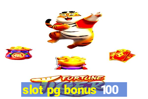 slot pg bonus 100