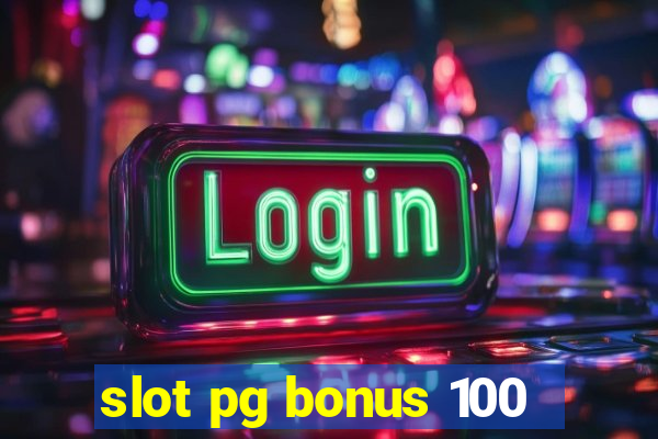 slot pg bonus 100