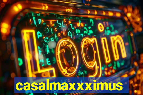 casalmaxxximus