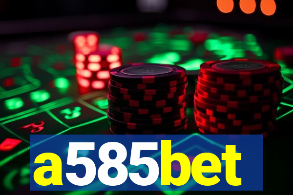 a585bet