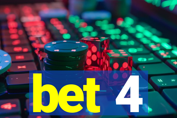 bet 4