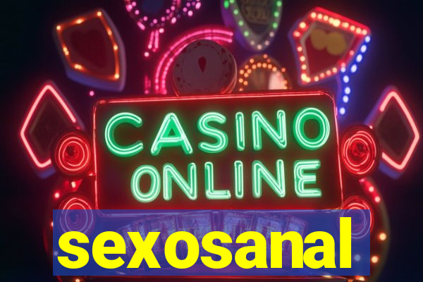 sexosanal