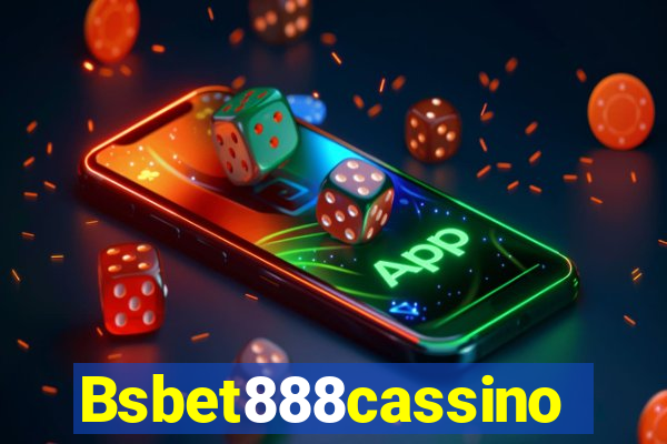 Bsbet888cassino