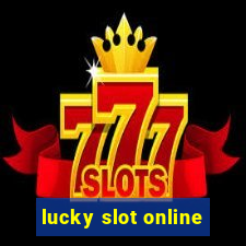 lucky slot online