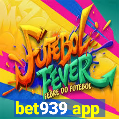 bet939 app