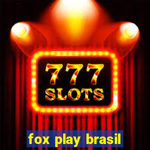 fox play brasil