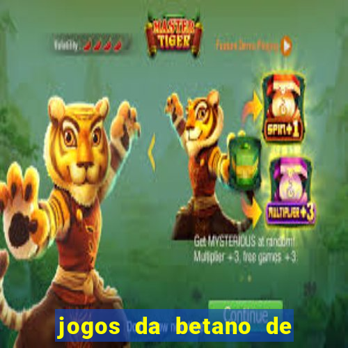 jogos da betano de 1 centavo