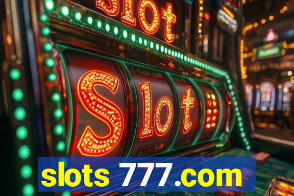 slots 777.com