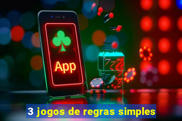 3 jogos de regras simples