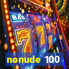 nonude 100