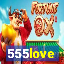 555love