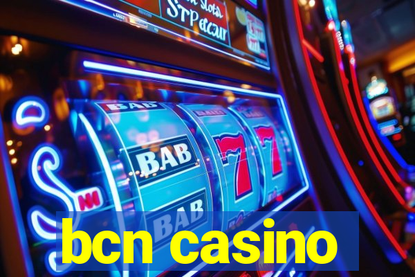 bcn casino