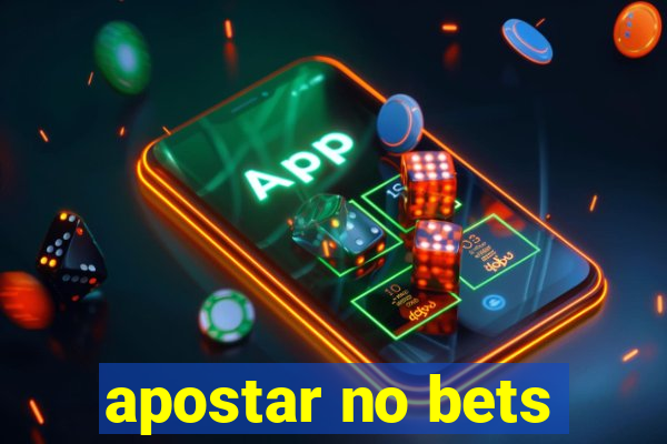 apostar no bets