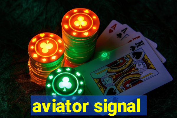 aviator signal