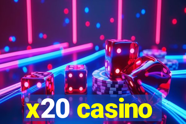 x20 casino