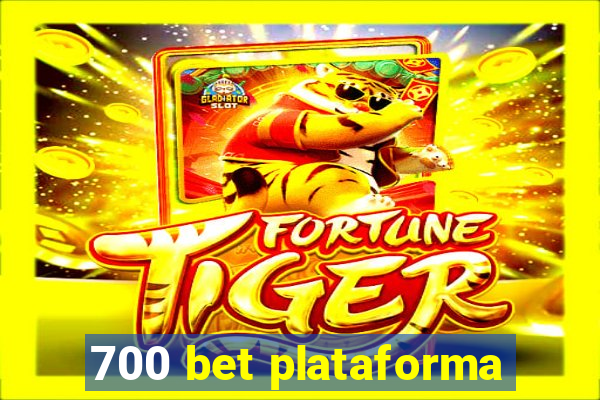 700 bet plataforma