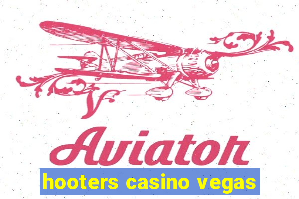 hooters casino vegas