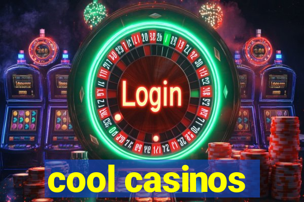 cool casinos